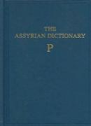 Assyrian Dictionary of the Oriental Institute of the University of Chicago, Volume 12, P