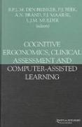 Cognitive Ergonomics, Clinical Assessment and Computer-assisted Learning