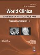 World Clinics Anesthesia, Critical Care & Pain: Pediatric Anesthesia-II