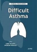 Clinical Focus Series: Difficult Asthma