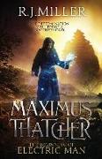 Maximus Thatcher: The Beginning of Electric Man