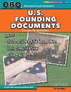 U.S. Founding Documents: The Declaration of Independence, U.S. Constitution, and Bill of Rights
