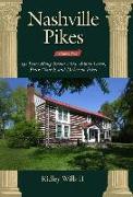 Nashville Pikes Volume Five 150 Years Along Buena Vista, Whites Creek, Brick Church, and Dickerson Pikes