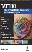 Tattoo - The Invaluable Compendium for Dermatologists
