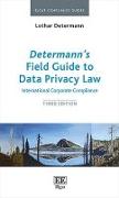 Determann's Field Guide to Data Privacy Law