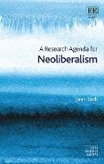 A Research Agenda for Neoliberalism