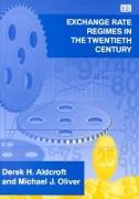 Exchange Rate Regimes in the Twentieth Century