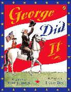 George Did It