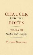 Chaucer and the Poets