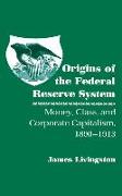 Origins of the Federal Reserve System