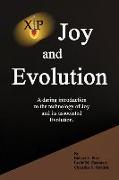 Joy and Evolution: A Daring Introduction to the Technology of Joy and Its Associated Evolution