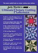 Judy Martin's Ultimate Rotary Cutting Reference: The Most Useful Book on Rotary Cutting Ever Written