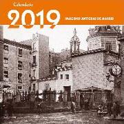 Calendario Imágenes Antiguas de Madrid 2019