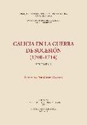 Galicia en la Guerra de Sucesión 1700-1714