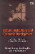 Culture, Institutions and Economic Development