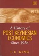 A History of Post Keynesian Economics since 1936