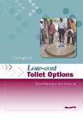 Low-Cost Toilet Options - A Catalogue: Social Marketing for Urban Sanitation