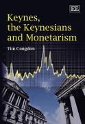 Keynes, the Keynesians and Monetarism