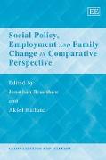 Social Policy, Employment and Family Change in Comparative Perspective