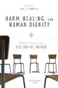 Harm, Healing, and Human Dignity