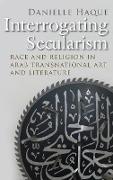 Interrogating Secularism