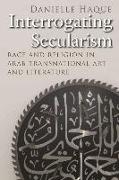 Interrogating Secularism