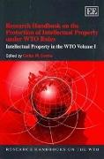 Research Handbook on the Protection of Intellectual Property under WTO Rules