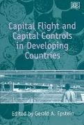 Capital Flight and Capital Controls in Developing Countries