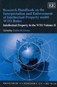 Research Handbook on the Interpretation and Enforcement of Intellectual Property under WTO Rules