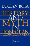 History and Myth in Romanian Consciousness