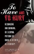 To Have and To Hurt