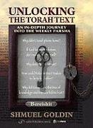 Unlocking the Torah Text - Bereishit (Genesis): An In-Depth Journey Into the Weekly Parsha