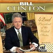 Bill Clinton: 42nd President of the United States