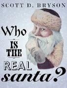 Who is the Real Santa?
