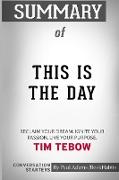 Summary of This is the Day by Tim Tebow
