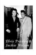 Elvis Presley and Jackie Wilson