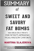 Summary of Sweet and Savory Fat Bombs by Martina Slajerova