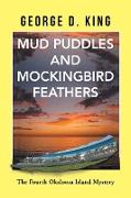 Mud Puddles and Mockingbird Feathers: The Fourth Okaloosa Island Mystery