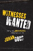 Witnesses Wanted