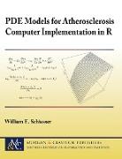 Pde Models for Atherosclerosis Computer Implementation in R