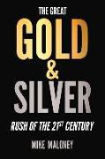 The Great Gold, Silver & Crypto Rush of the 21st Century