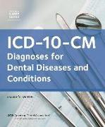 ICD-10-CM: Diagnoses for Dental Diseases and Conditions: A Guide for Dentists