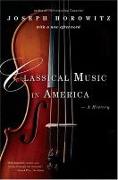 Classical Music in America: A History