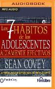 Los 7 Habitos de Los Adolescentes Altamente Efectivos