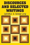 Discources and Selected Writings