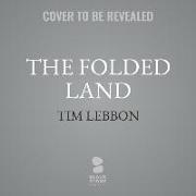 The Folded Land