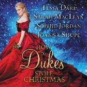 How the Dukes Stole Christmas: A Holiday Romance Anthology