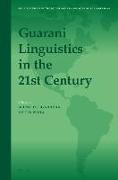 Guarani Linguistics in the 21st Century