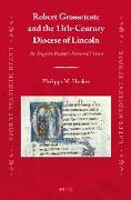 Robert Grosseteste and the 13th-Century Diocese of Lincoln: An English Bishop's Pastoral Vision