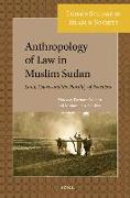 Anthropology of Law in Muslim Sudan: Land, Courts and the Plurality of Practices